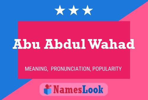 Abu Abdul Wahad Name Poster