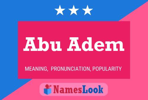 Abu Adem Name Poster