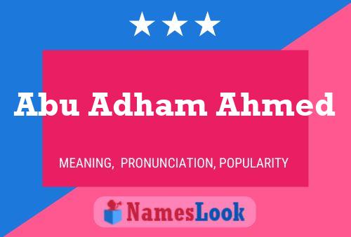 Abu Adham Ahmed Name Poster