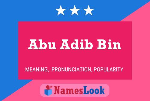 Abu Adib Bin Name Poster