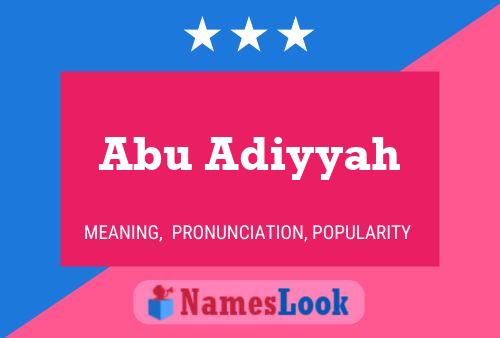 Abu Adiyyah Name Poster