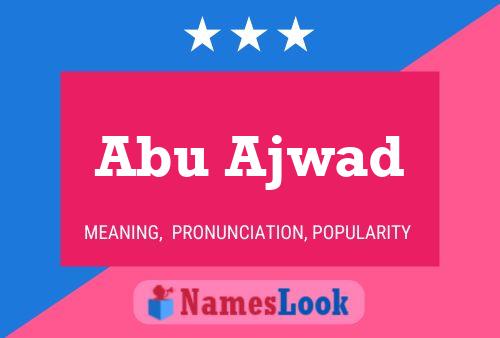 Abu Ajwad Name Poster