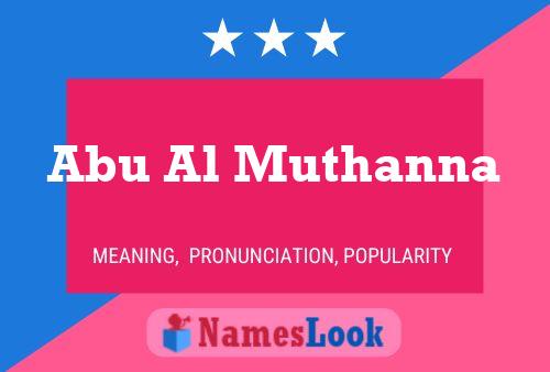 Abu Al Muthanna Name Poster