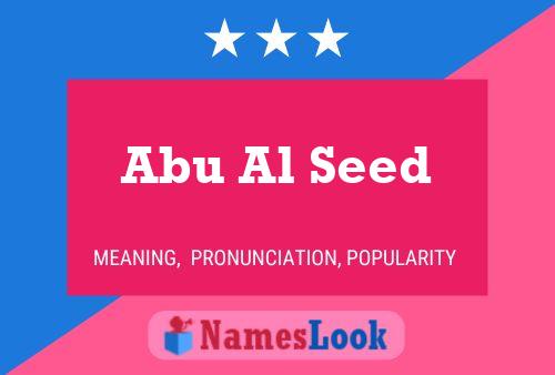 Abu Al Seed Name Poster