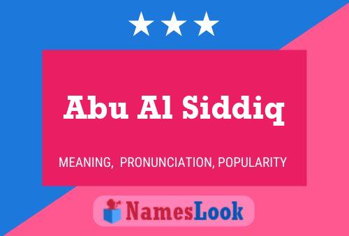 Abu Al Siddiq Name Poster