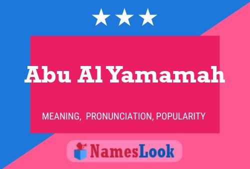 Abu Al Yamamah Name Poster