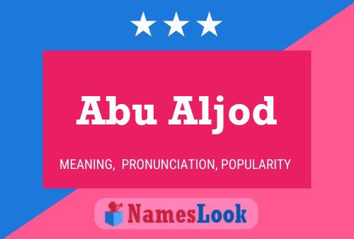 Abu Aljod Name Poster