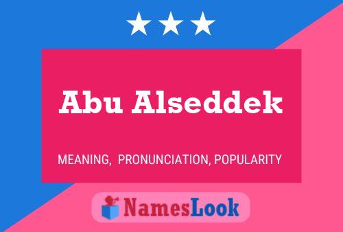 Abu Alseddek Name Poster