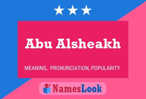 Abu Alsheakh Name Poster