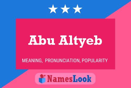 Abu Altyeb Name Poster