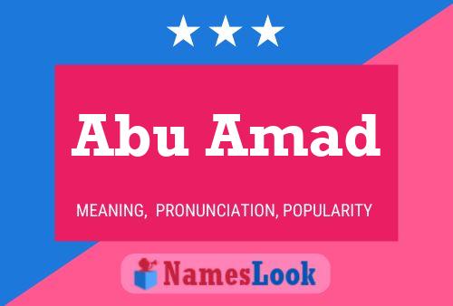 Abu Amad Name Poster