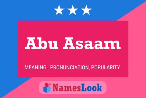 Abu Asaam Name Poster