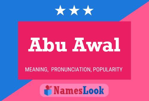 Abu Awal Name Poster