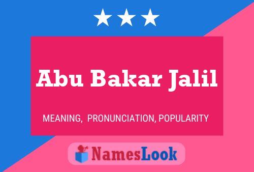 Abu Bakar Jalil Name Poster