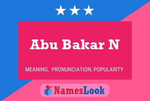 Abu Bakar N Name Poster