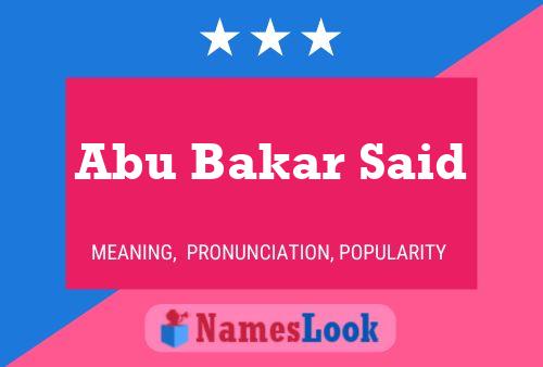 Abu Bakar Said Name Poster