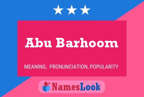 Abu Barhoom Name Poster