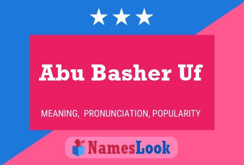 Abu Basher Uf Name Poster