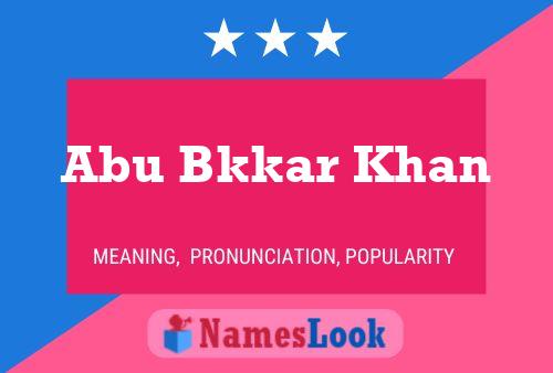 Abu Bkkar Khan Name Poster