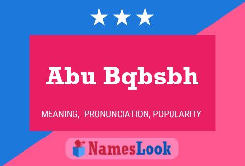 Abu Bqbsbh Name Poster