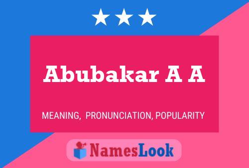 Abubakar A A Name Poster