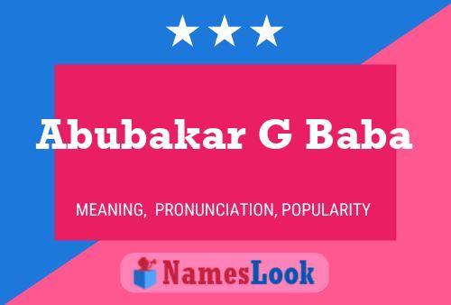 Abubakar G Baba Name Poster