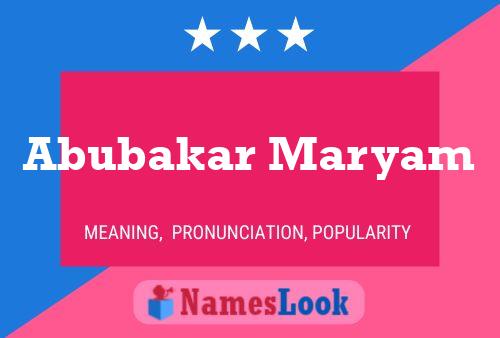 Abubakar Maryam Name Poster