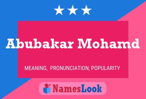 Abubakar Mohamd Name Poster