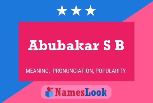 Abubakar S B Name Poster