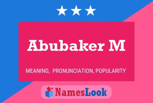 Abubaker M Name Poster