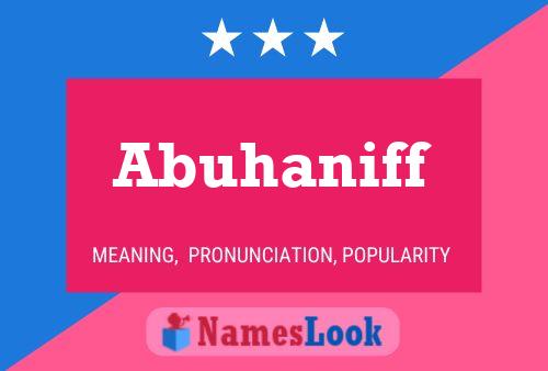 Abuhaniff Name Poster