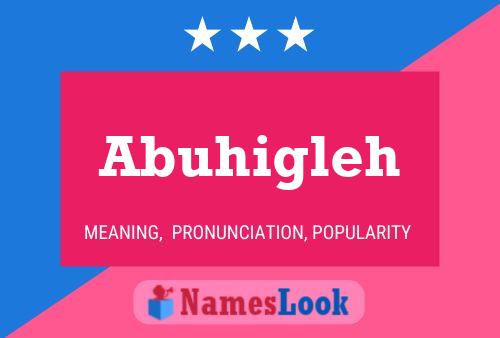 Abuhigleh Name Poster