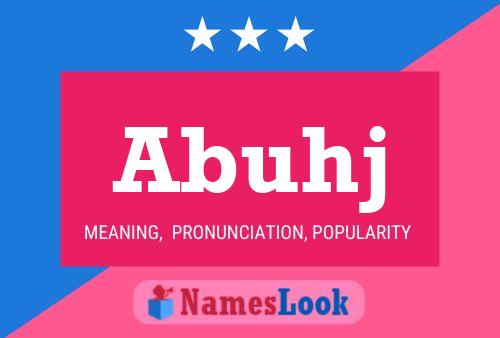 Abuhj Name Poster