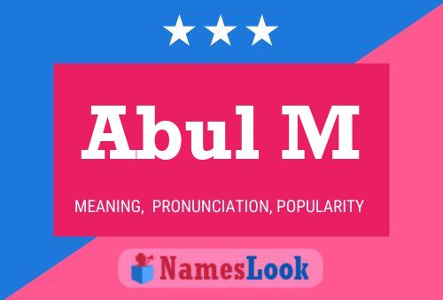 Abul M Name Poster