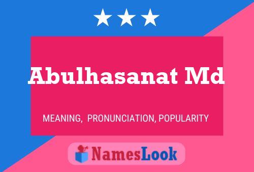 Abulhasanat Md Name Poster