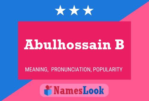 Abulhossain B Name Poster