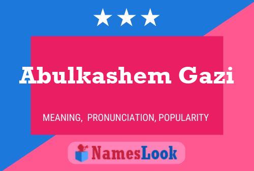 Abulkashem Gazi Name Poster