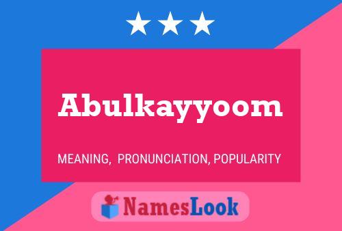 Abulkayyoom Name Poster