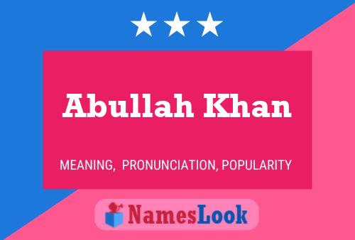 Abullah Khan Name Poster