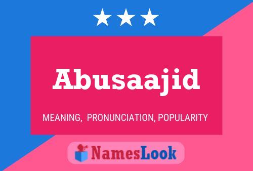 Abusaajid Name Poster