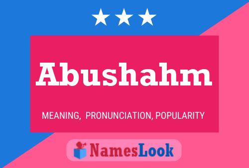 Abushahm Name Poster