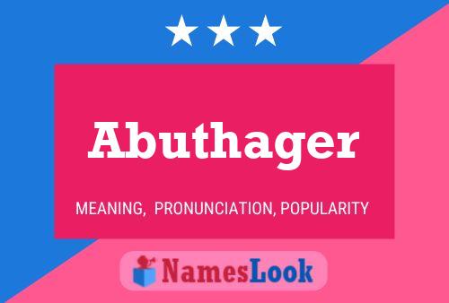 Abuthager Name Poster