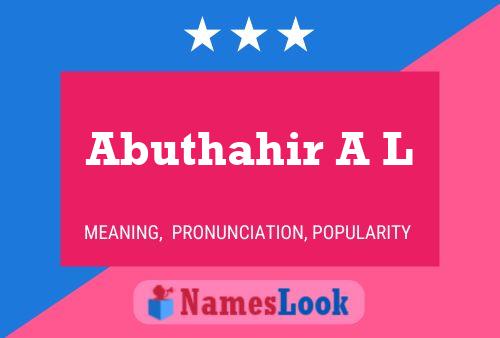 Abuthahir A L Name Poster