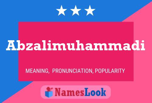 Abzalimuhammadi Name Poster