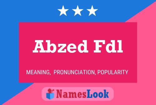 Abzed Fdl Name Poster