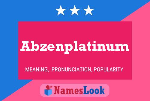 Abzenplatinum Name Poster