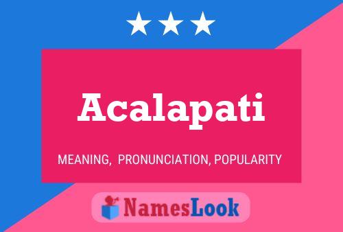 Acalapati Name Poster