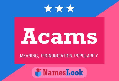 Acams Name Poster