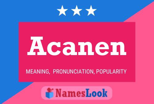 Acanen Name Poster