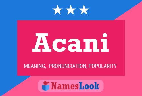 Acani Name Poster